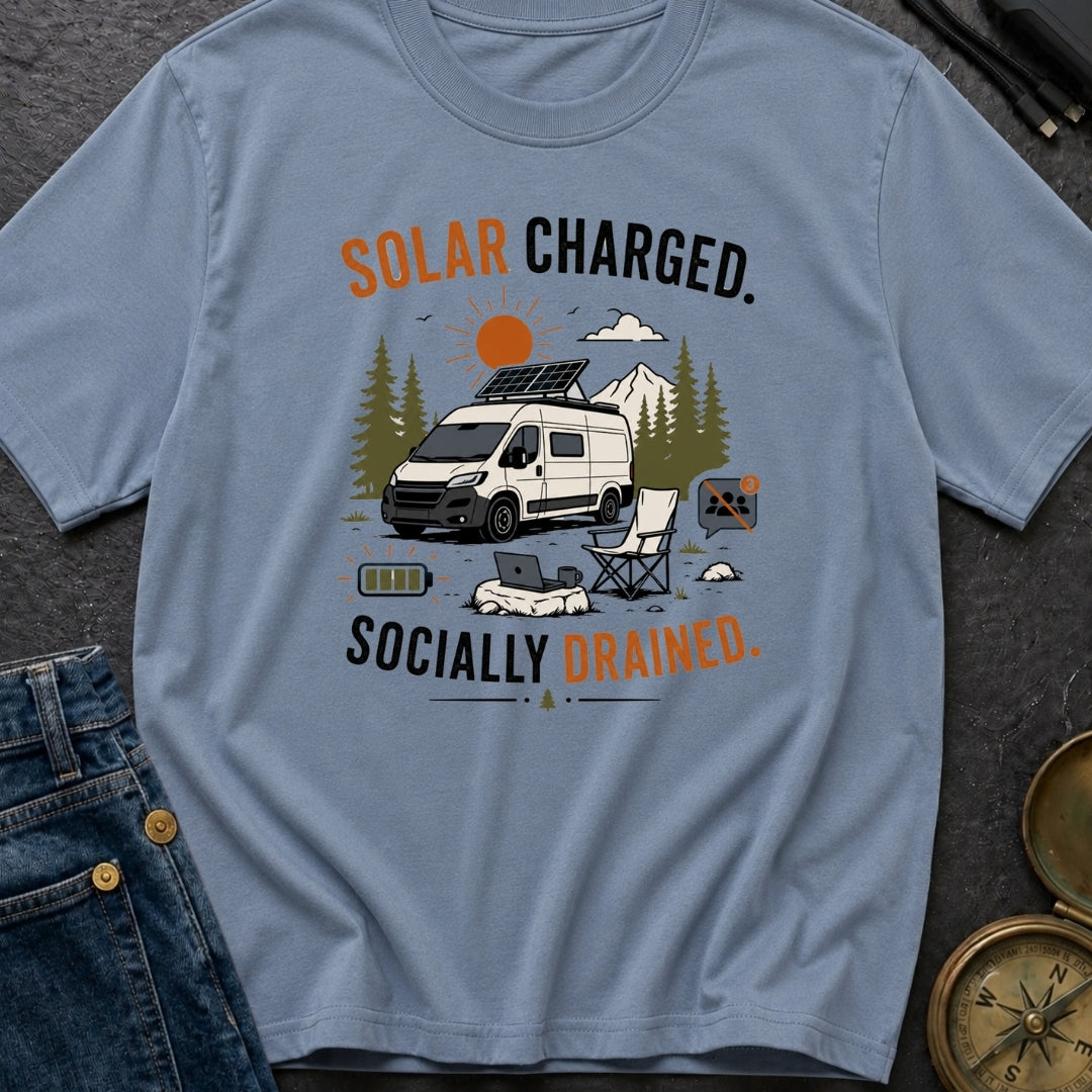 Solar Charged Socially Done - T-Shirt
