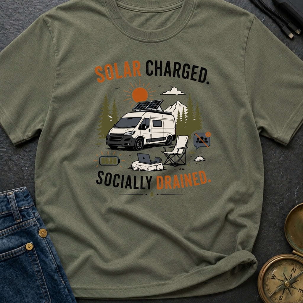 Solar Charged Socially Done - T-Shirt