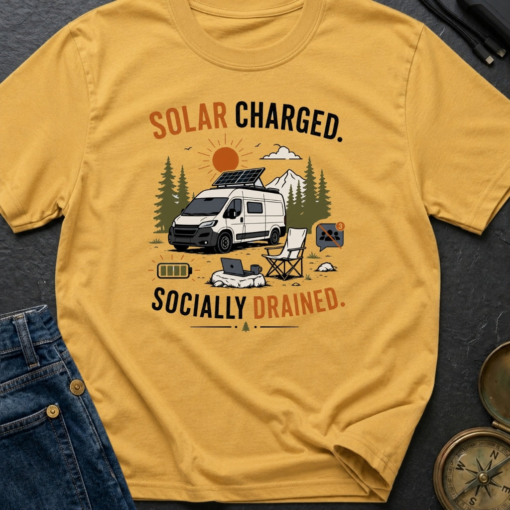 Solar Charged Socially Done - T-Shirt