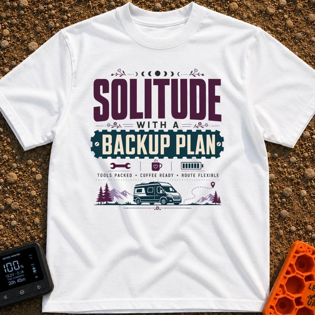 Independent Yet Prepared - T-Shirt in White - A typographic design reading "Solitude With A Backup Plan" and "Tools...