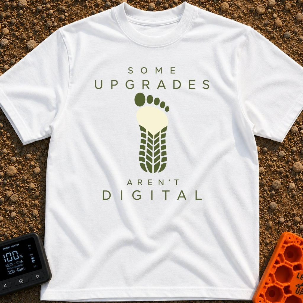 Upgrades Aren't Digital - T-Shirt in White - A graphic showing a bare human footprint whose lower half seamlessly...
