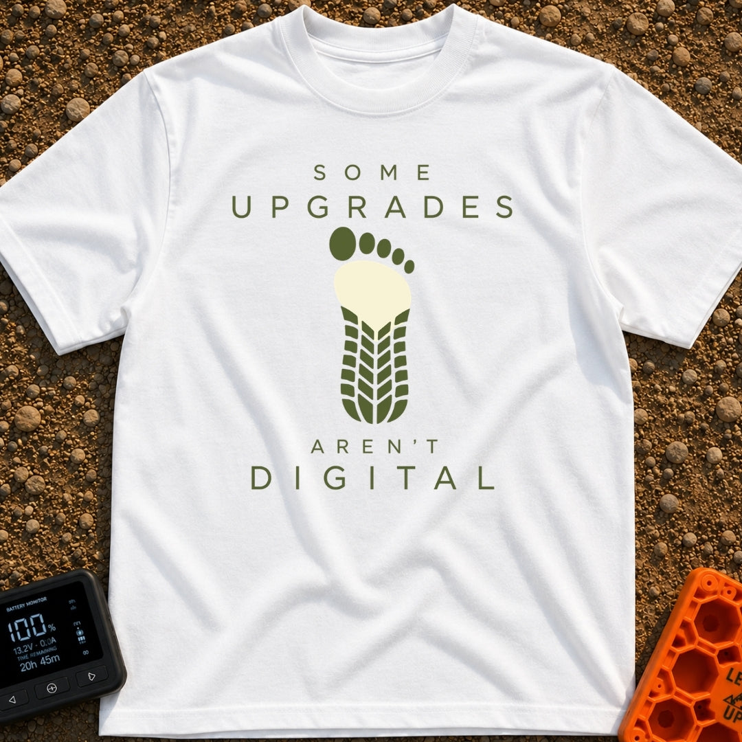 Upgrades Aren't Digital - T-Shirt in White - A graphic showing a bare human footprint whose lower half seamlessly...
