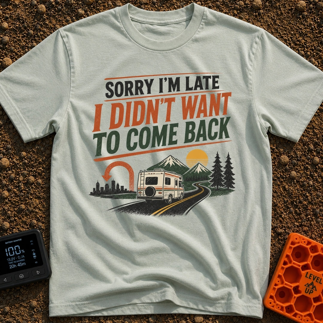 Running On Nomad Time - T-Shirt in Bay - An illustration featuring the text "SORRY I'M LATE I DIDN'T WANT TO COME BACK"...