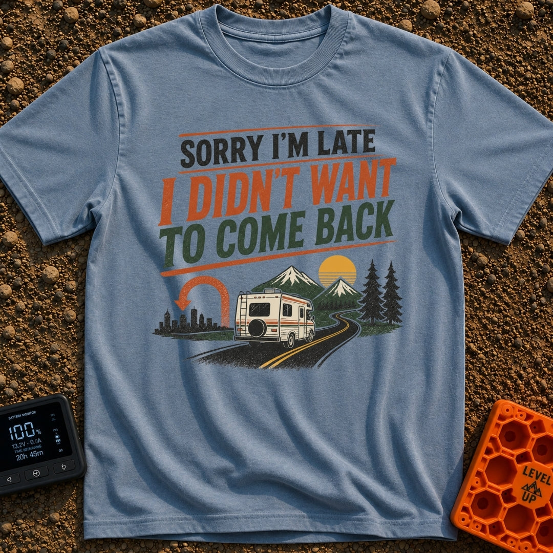 Running On Nomad Time - T-Shirt in Blue Jean - An illustration featuring the text "SORRY I'M LATE I DIDN'T WANT TO COME...