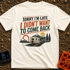 Running On Nomad Time - T-Shirt in Ivory - An illustration featuring the text "SORRY I'M LATE I DIDN'T WANT TO COME BACK"...
