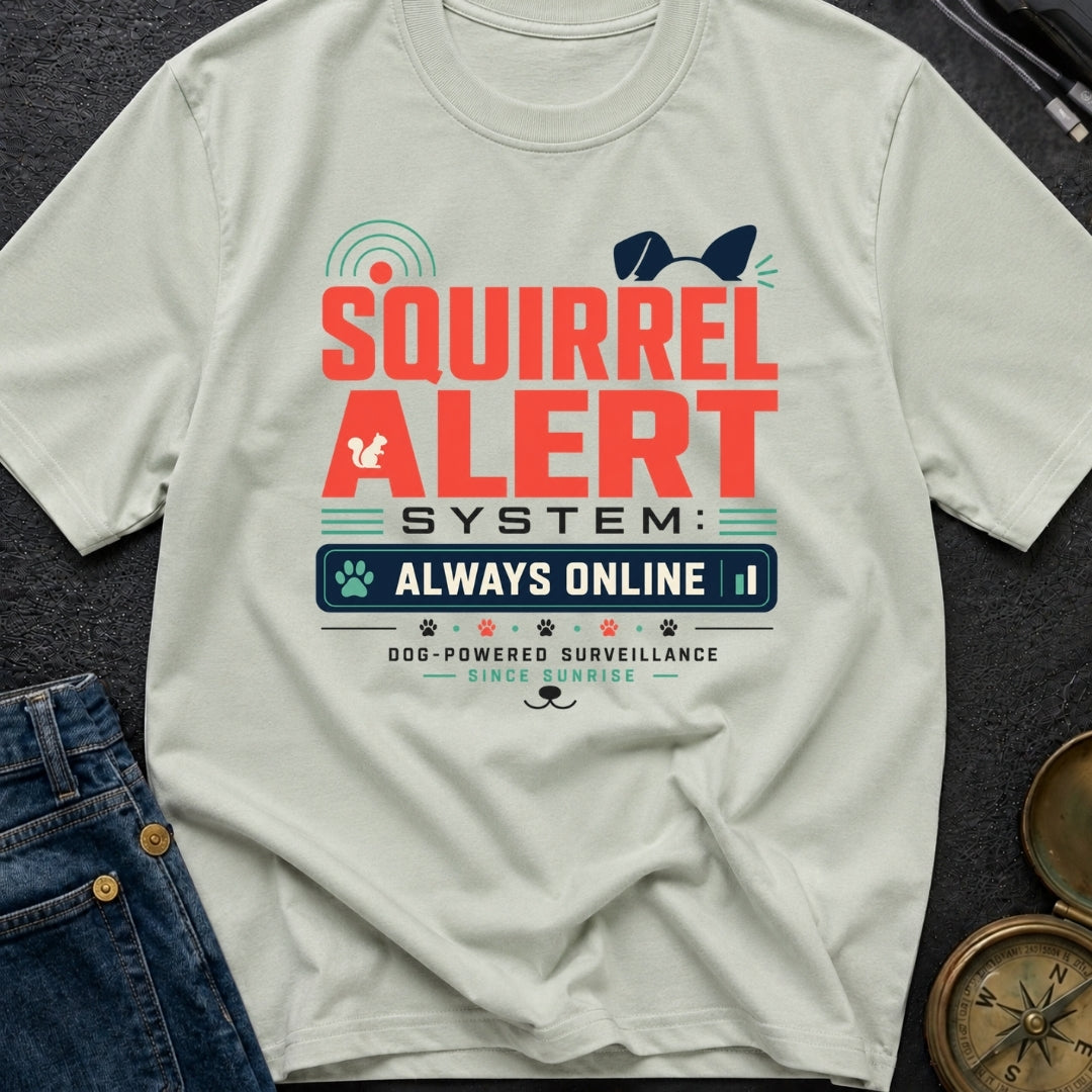 Squirrel Alert System - T-Shirt