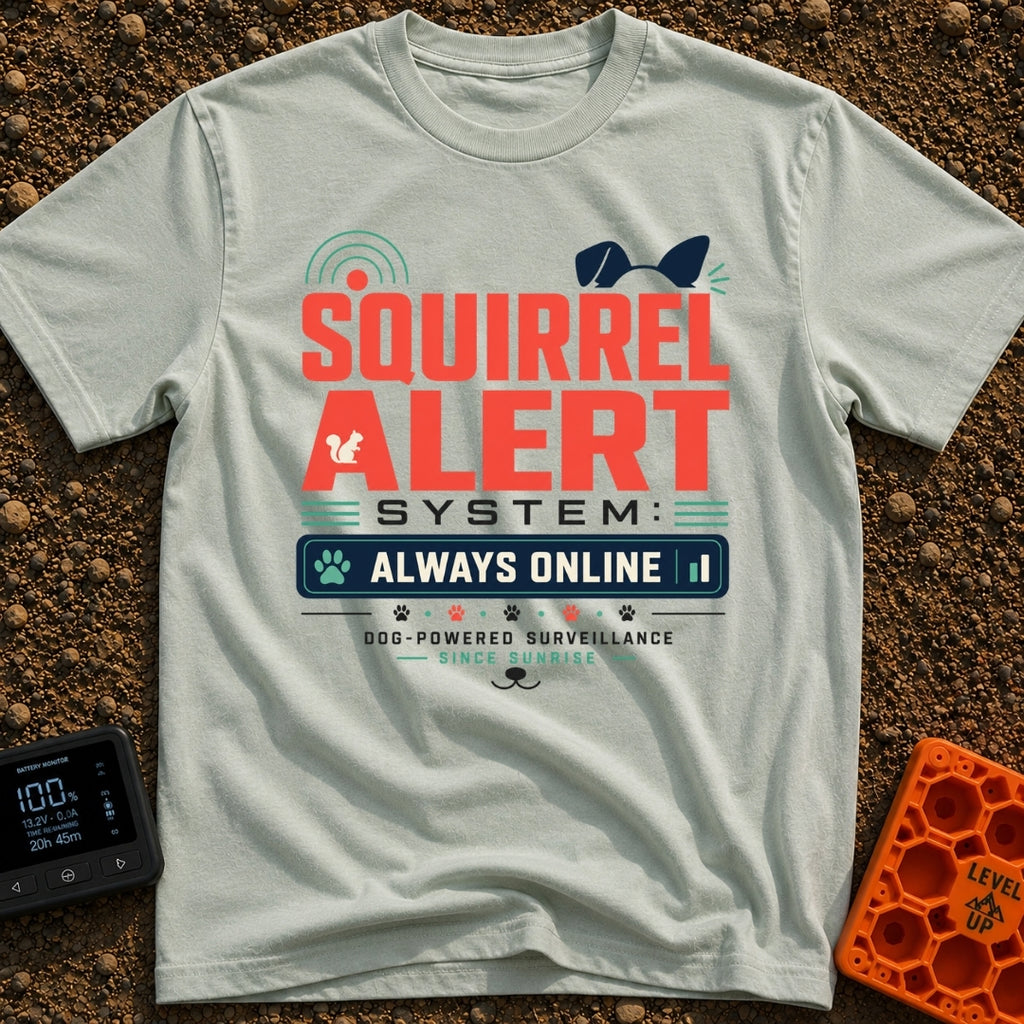 Squirrel Alert System - T-Shirt in Bay - Typographic design reading "SQUIRREL ALERT SYSTEM: ALWAYS ONLINE" and...