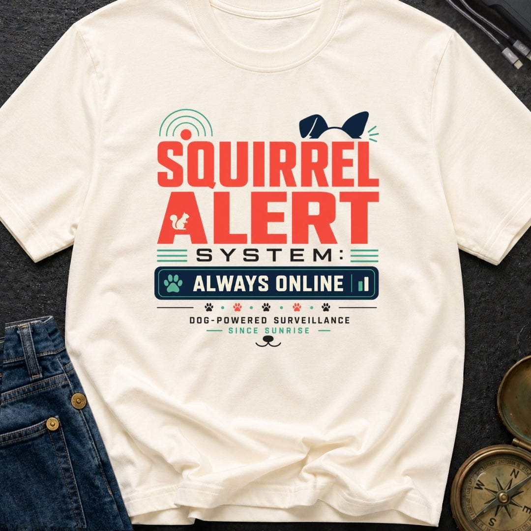 Squirrel Alert System - T-Shirt