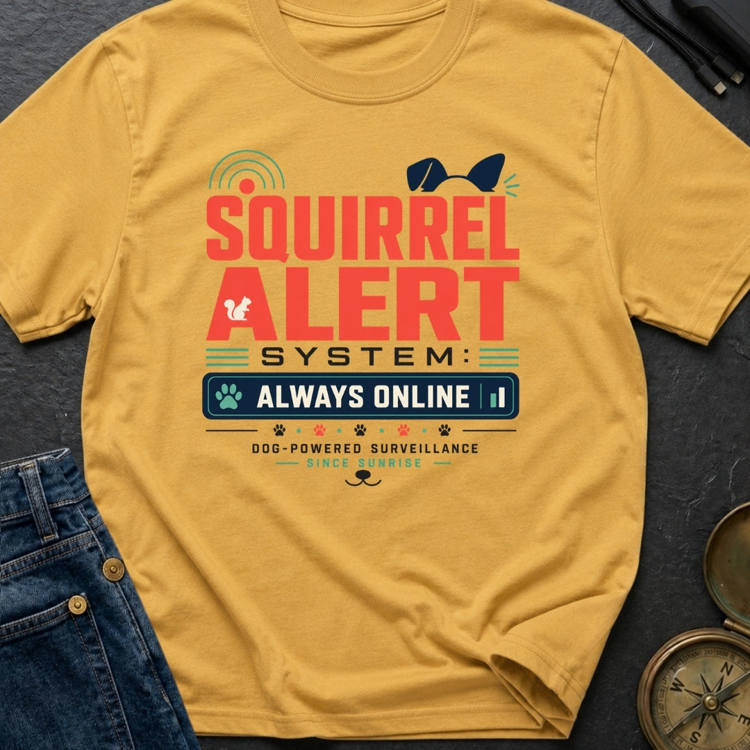 Squirrel Alert System - T-Shirt