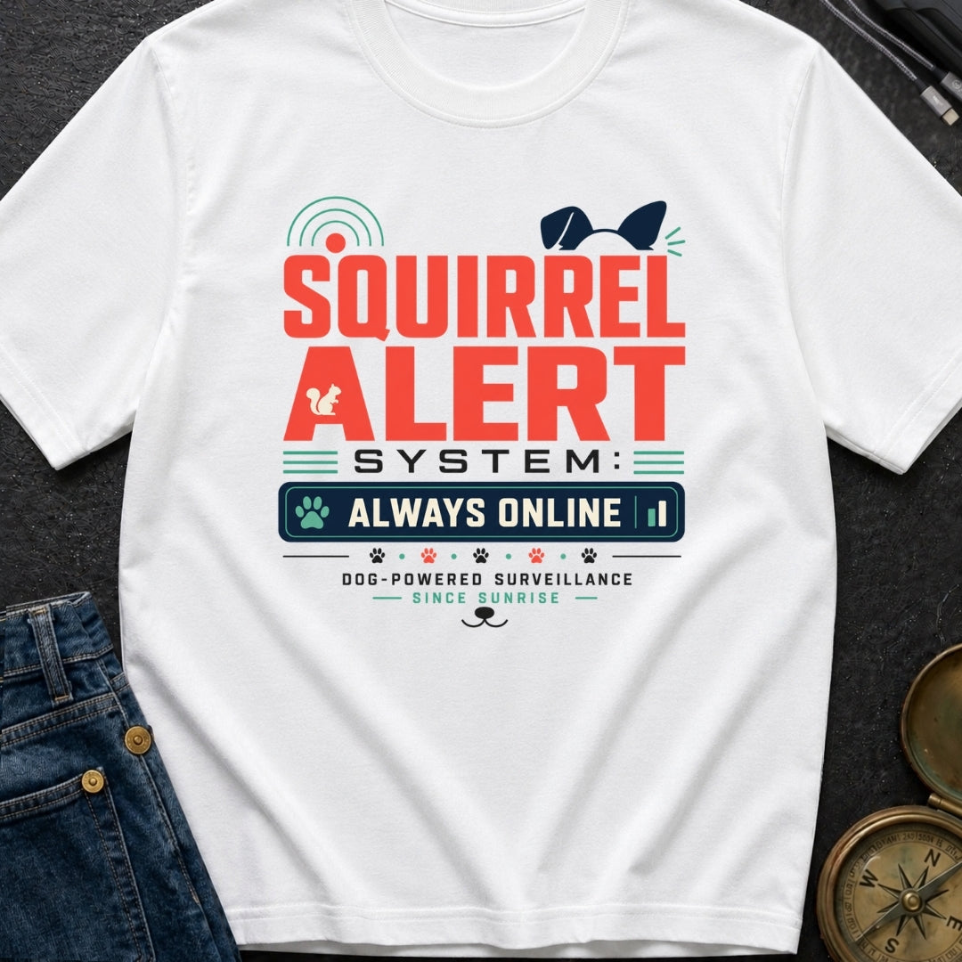 Squirrel Alert System - T-Shirt