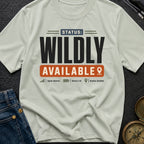 Wildly Available Status - T-Shirt