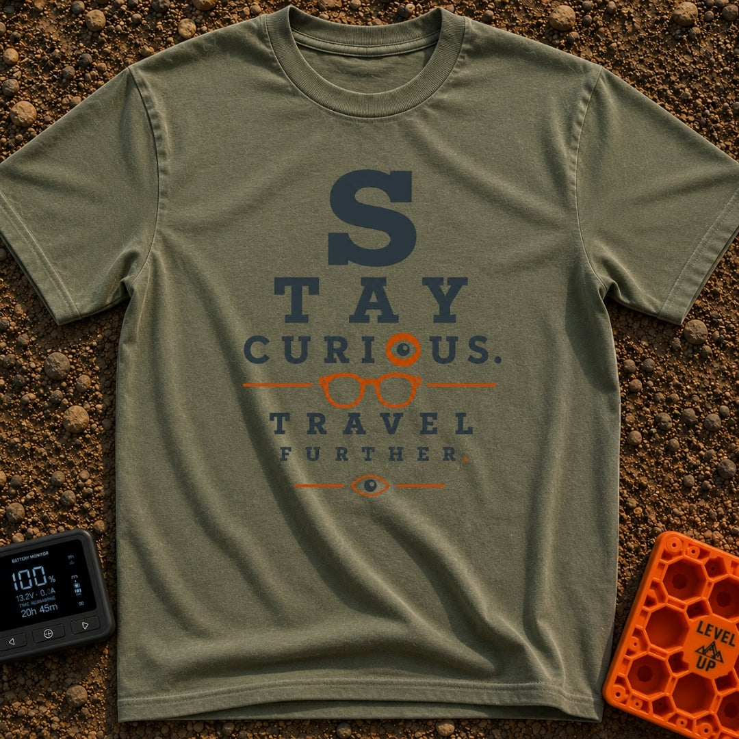 Eye On The Road - T-Shirt in Moss - A typographic design styled like an optometrist's eye chart that reads "STAY CURIOUS....