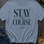 Stay Off Course - T-Shirt