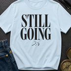 Still Rolling Along - T-Shirt