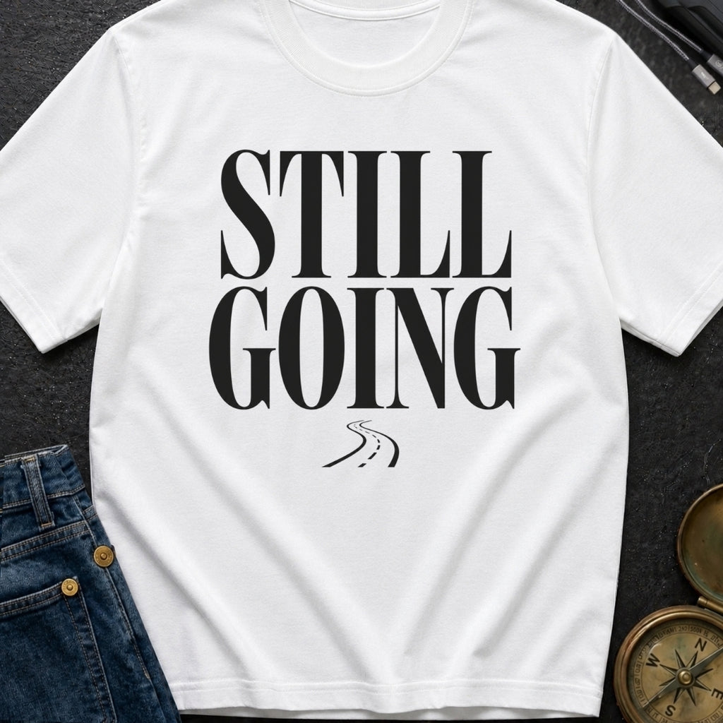 Still Rolling Along - T-Shirt