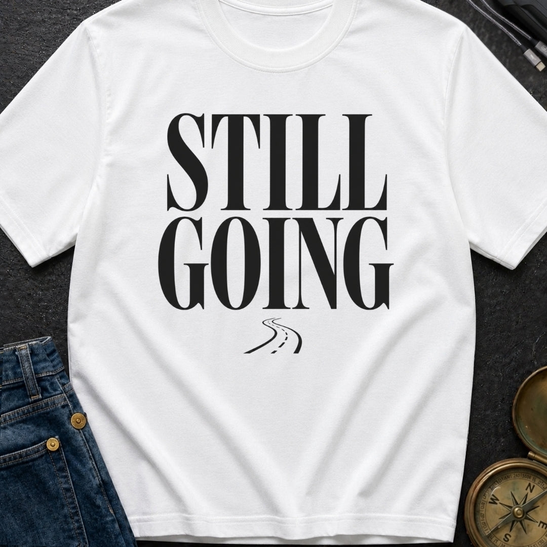 Still Rolling Along - T-Shirt