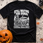 Still No Signal - T-Shirt