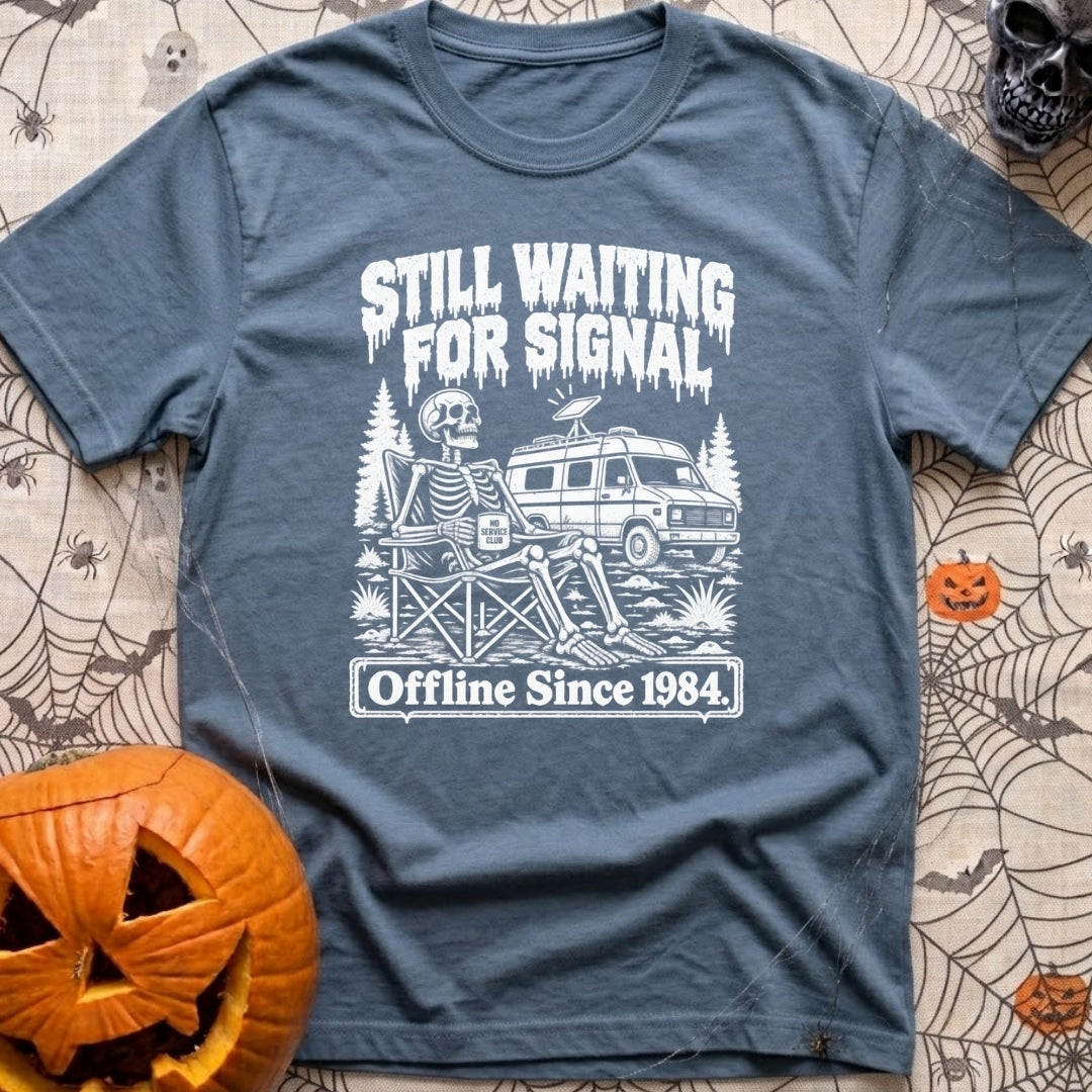 Still No Signal - T-Shirt