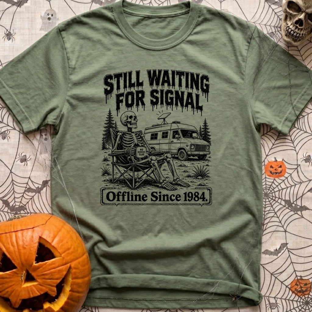 Still No Signal - T-Shirt