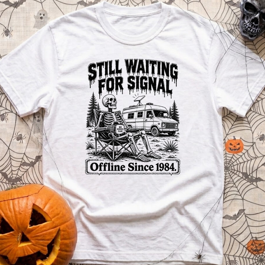 Still No Signal - T-Shirt