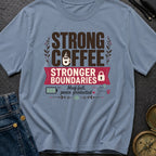 Caffeinated Boundary Boss - T-Shirt