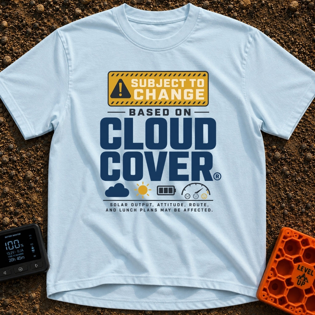 Subject To Cloud Cover - T-Shirt in Chambray - A typographic design with text reading "SUBJECT TO CHANGE BASED ON CLOUD...