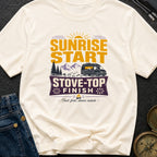 Sunrise To Stove Top - T-Shirt