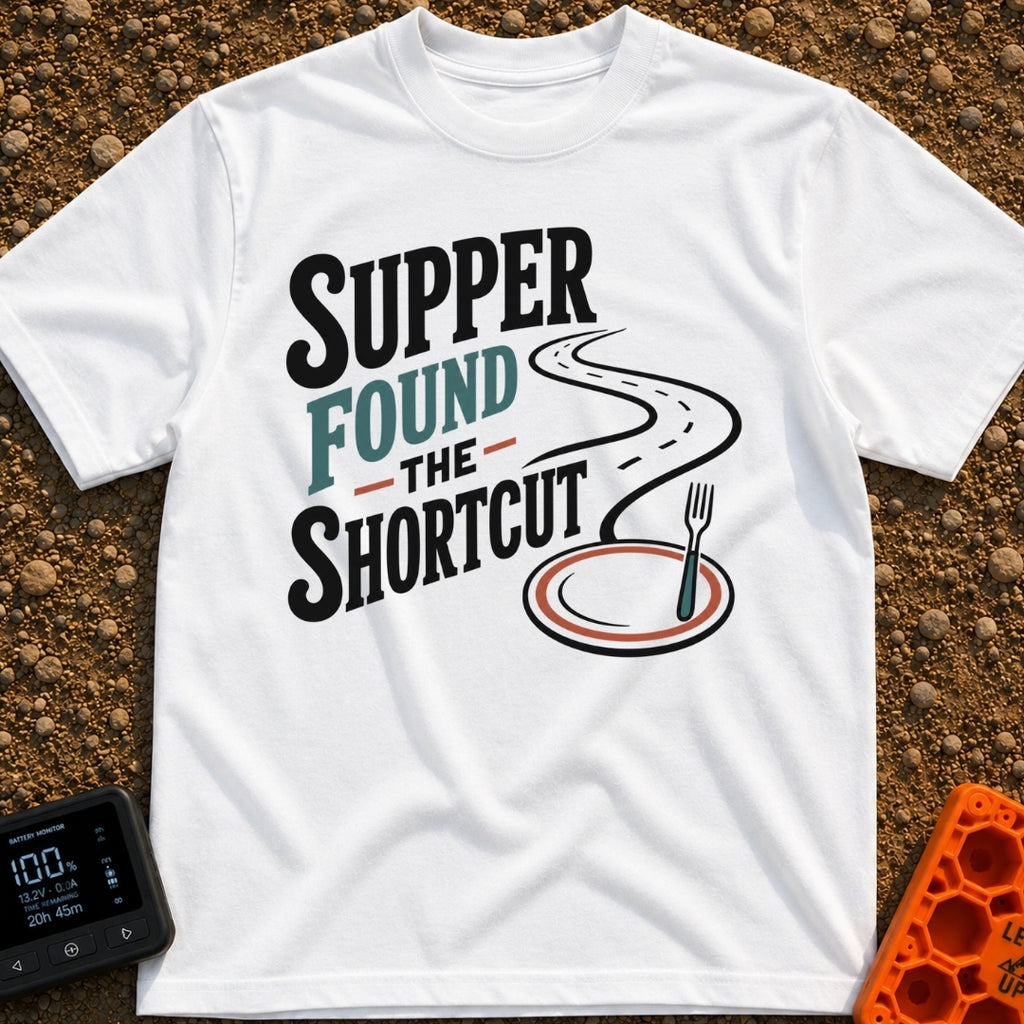 Shortcut To Supper - T-Shirt in White - Text reading "SUPPER FOUND THE SHORTCUT" alongside a graphic of a winding road...