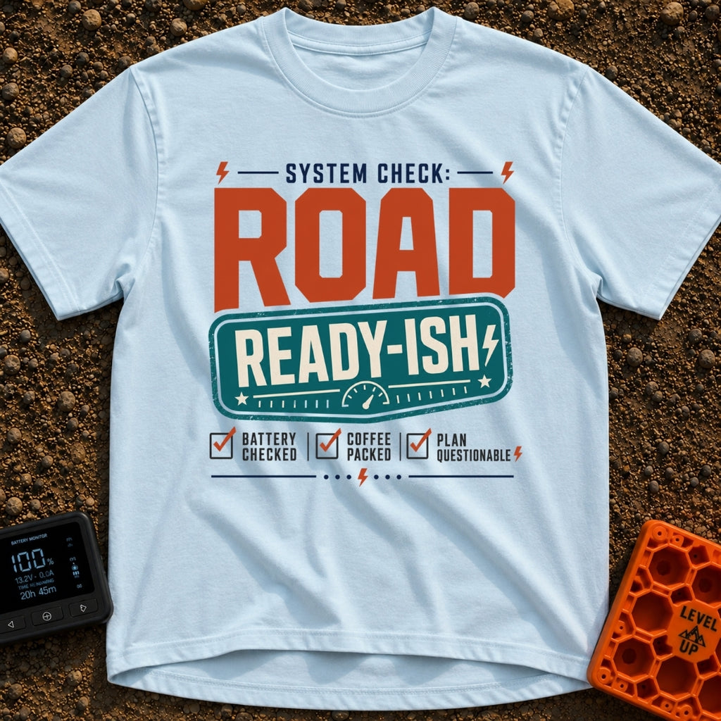 Road Ready Ish - T-Shirt in Chambray - A typographic design with the text "SYSTEM CHECK: ROAD READY-ISH" above three...