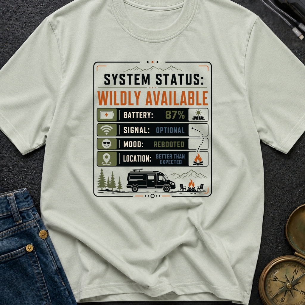 Status Wildly Available - T-Shirt