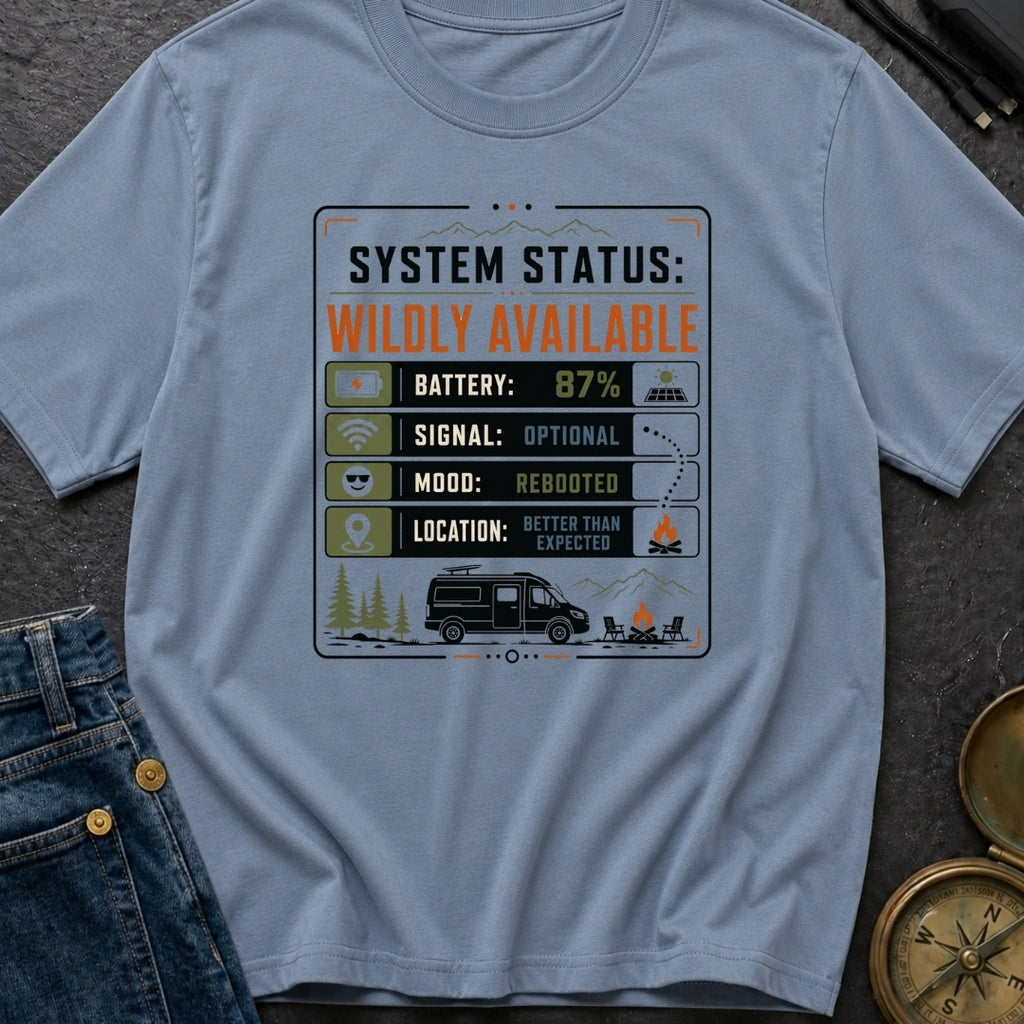 Status Wildly Available - T-Shirt