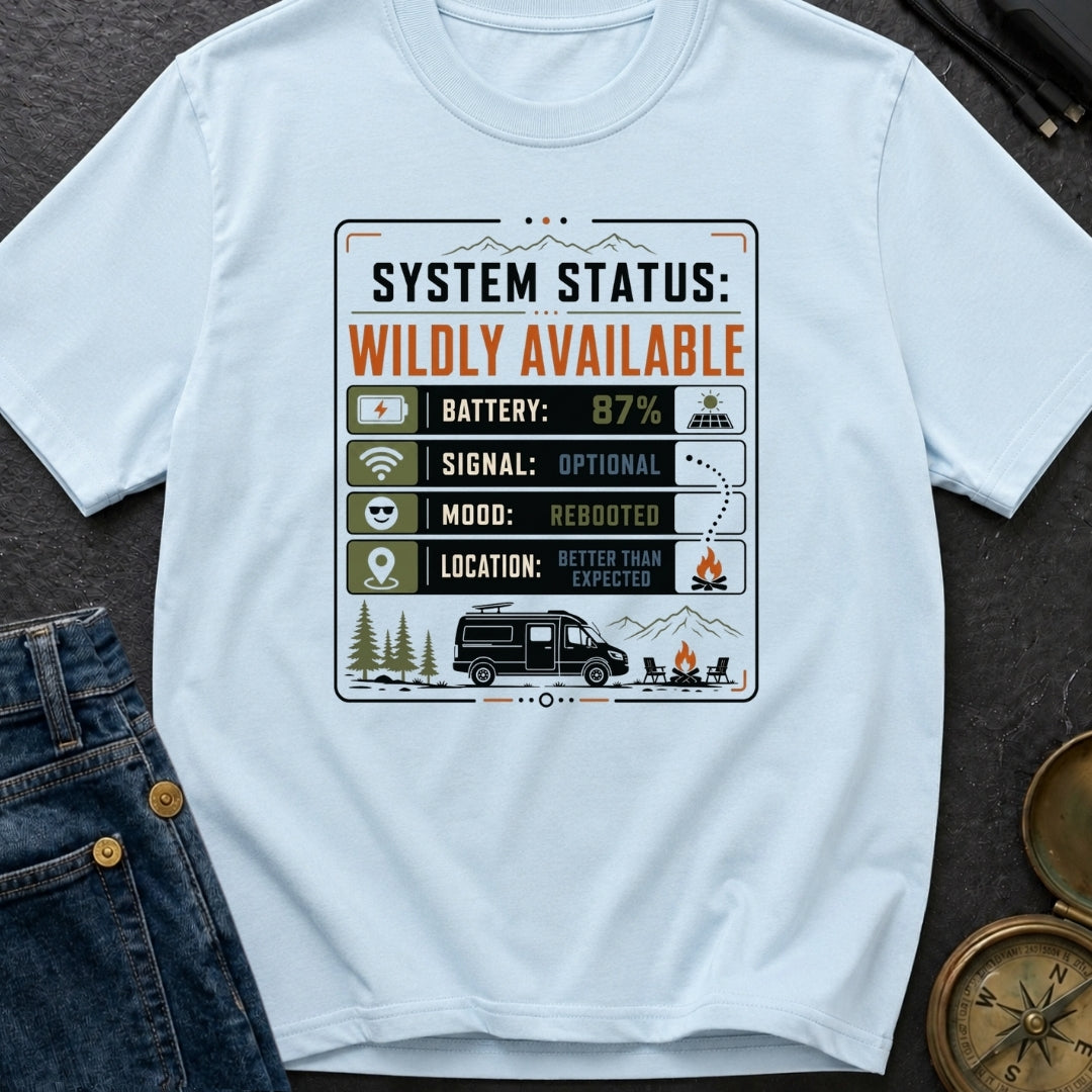 Status Wildly Available - T-Shirt