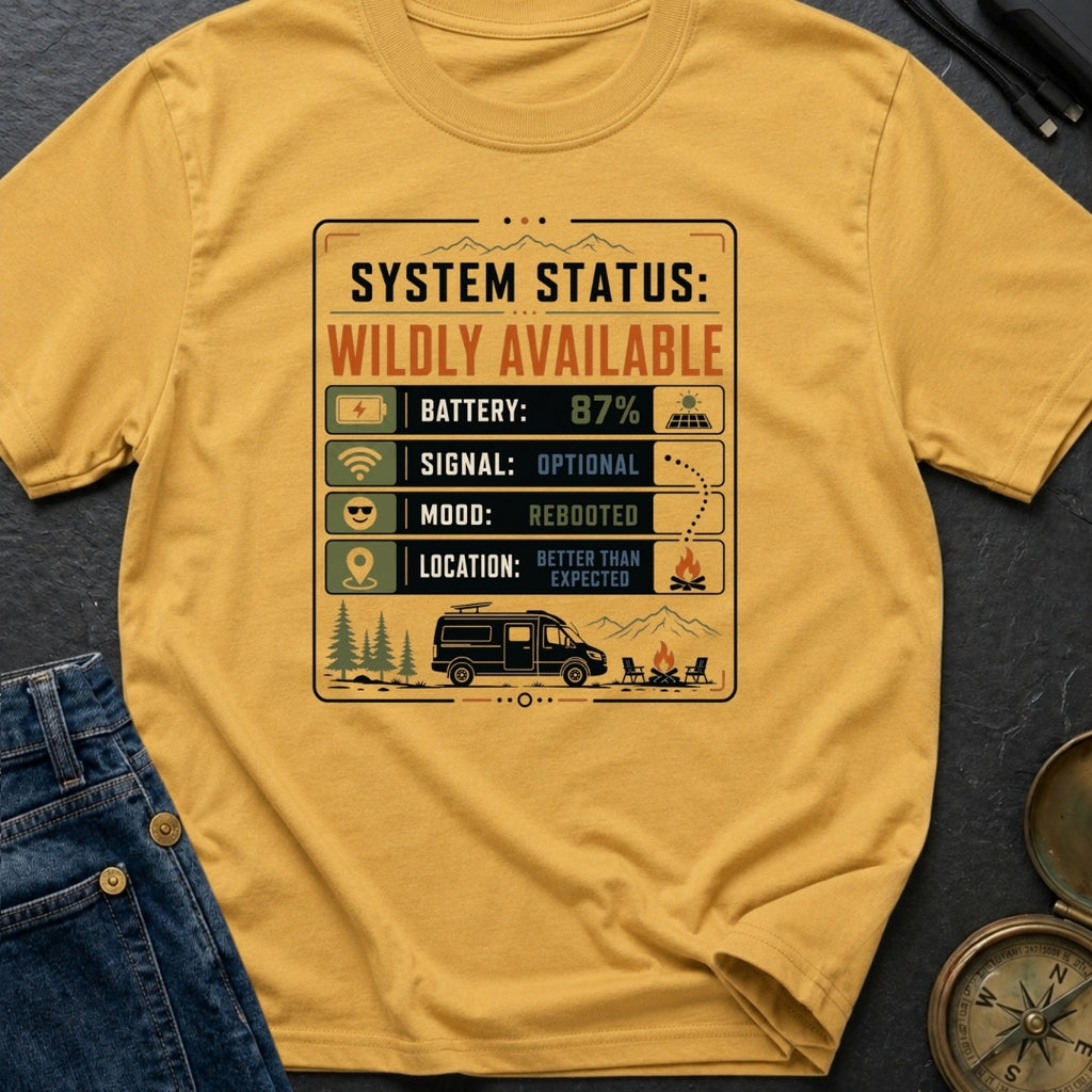 Status Wildly Available - T-Shirt
