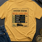 Status Wildly Available - T-Shirt