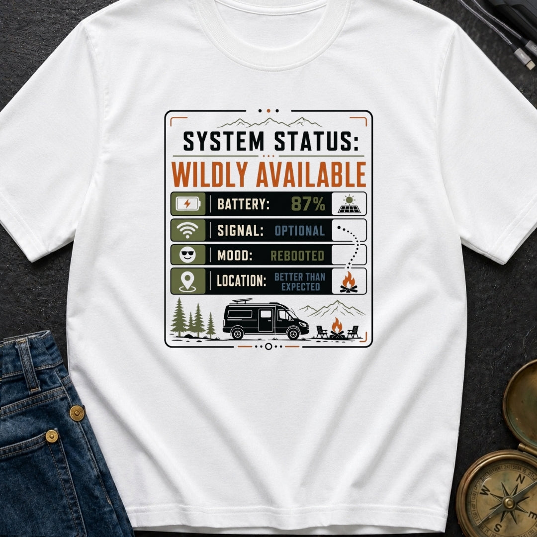 Status Wildly Available - T-Shirt