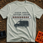 Caffeine System Update - T-Shirt in Bay - The image shows the text "SYSTEM UPDATE: CAFFEINE LOADING." above a progress...
