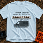 Caffeine System Update - T-Shirt in Chambray - The image shows the text "SYSTEM UPDATE: CAFFEINE LOADING." above a...