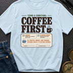 Caffeine Clause Priority - T-Shirt