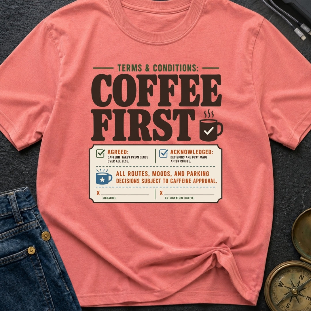 Caffeine Clause Priority - T-Shirt