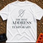 Best Address Is Temporary - T-Shirt in White - A minimalist line drawing of a map location pin crossed out with a single...