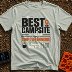 Good Enough Campsite - T-Shirt in Bay - Typographic design reading "THE BEST CAMPSITE IS THE ONE YOU STOP OVERTHINKING"...