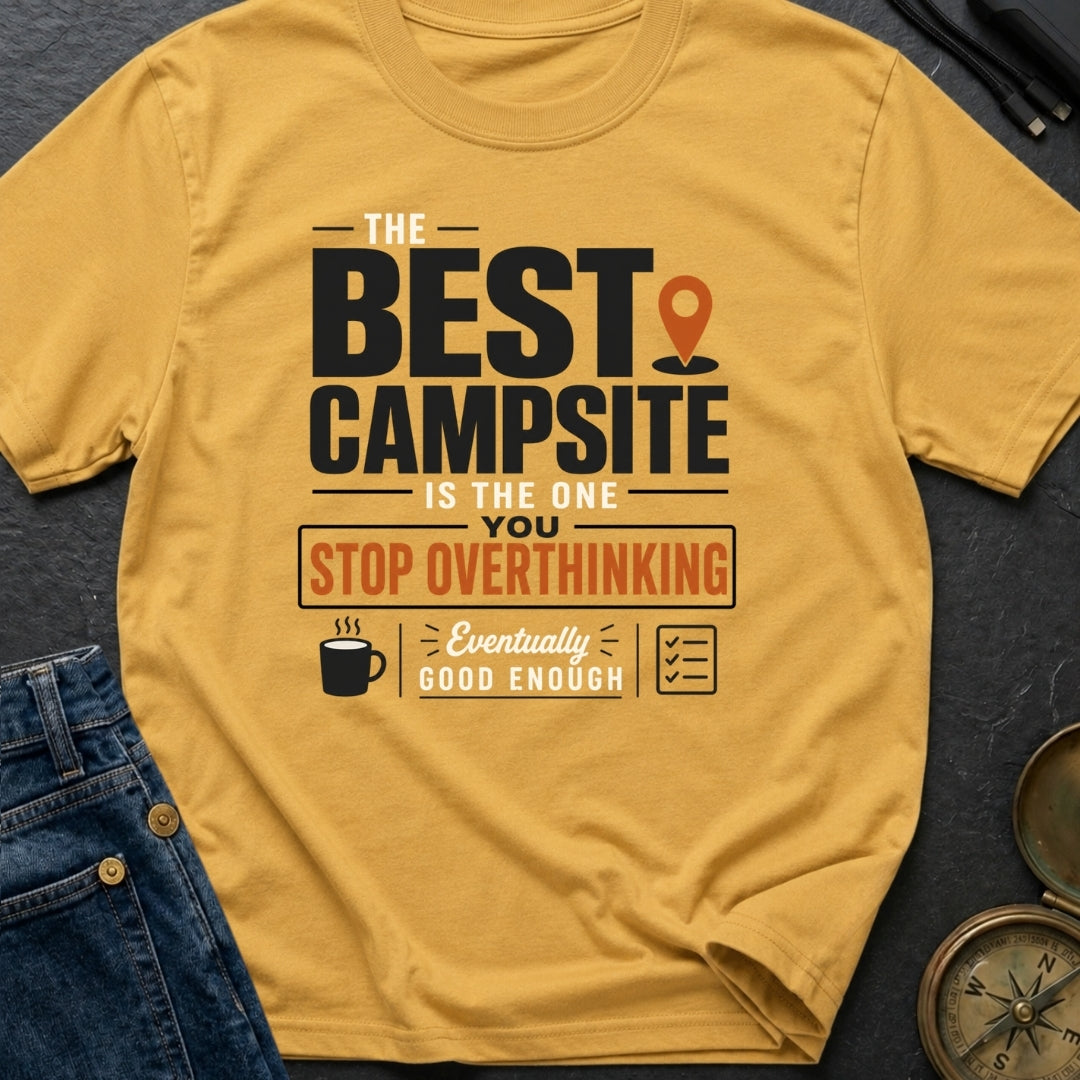 Good Enough Campsite - T-Shirt
