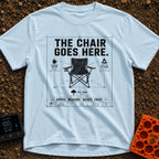 Chair Goes Here - T-Shirt in Chambray - A blueprint-style diagram of a folding camp chair featuring dimension lines that...