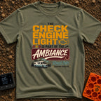 Check Engine Light Ambiance - T-Shirt in Moss - A typographic design reading "The Check Engine Light Is Part Of The...