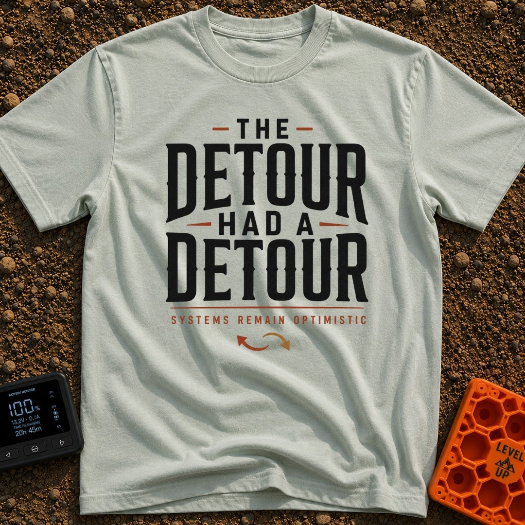 Detour On A Detour - T-Shirt in Bay - A text-based design featuring the large stacked phrase 'THE DETOUR HAD A DETOUR'...