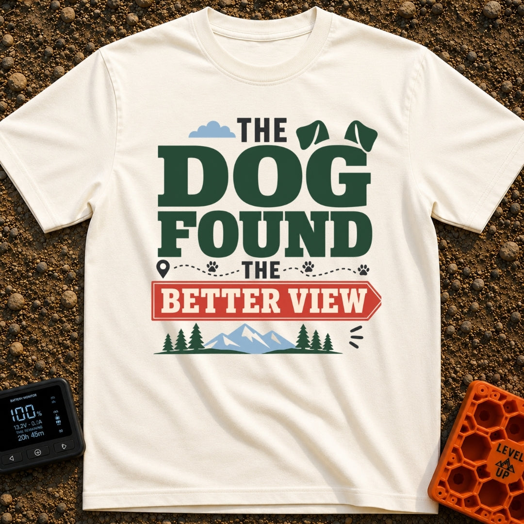 Best View Finder - T-Shirt in Ivory - A typographic design reading "THE DOG FOUND THE BETTER VIEW" featuring stylized dog...