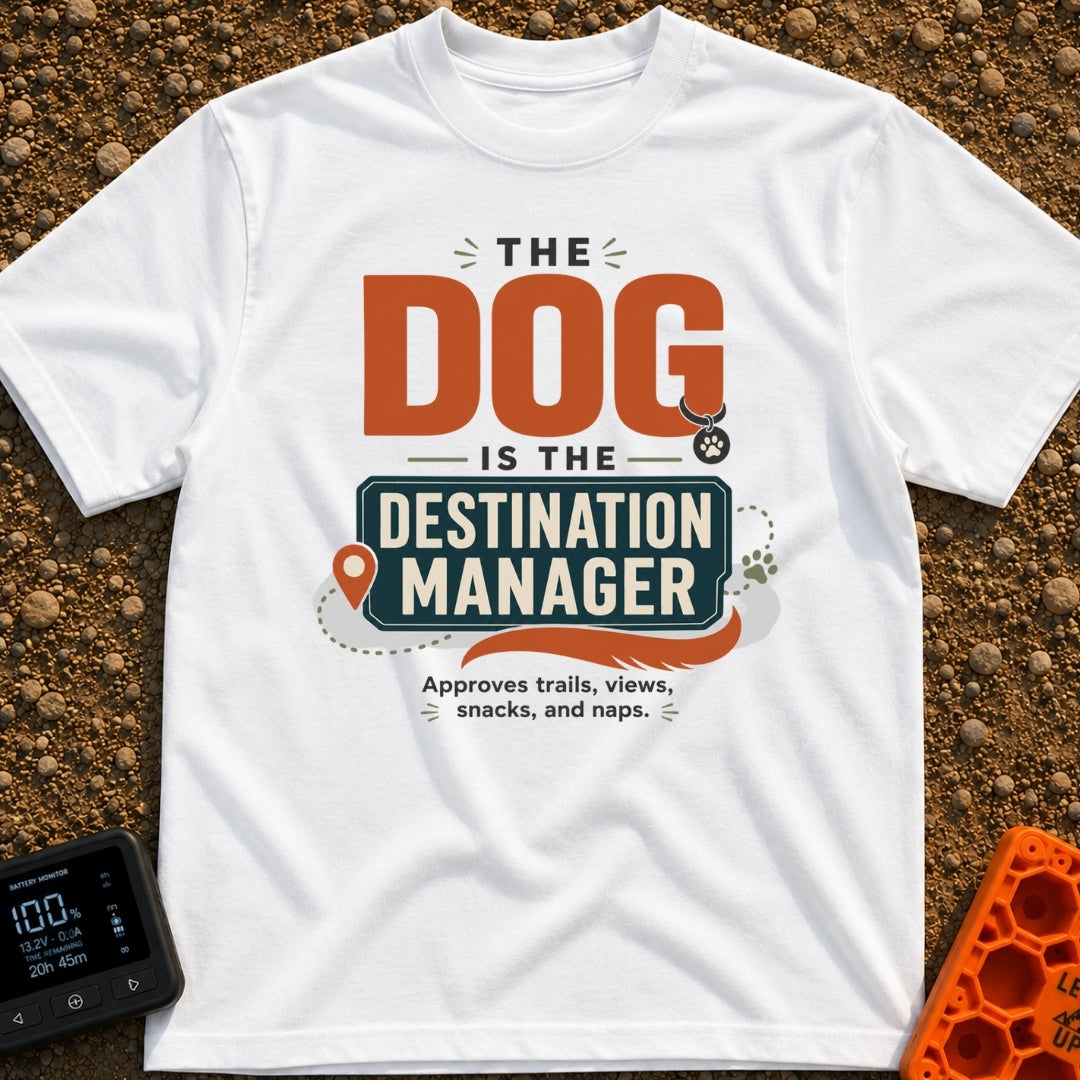 Pup Calls The Shots - T-Shirt in White - A typography-based design featuring the text "THE DOG IS THE DESTINATION...