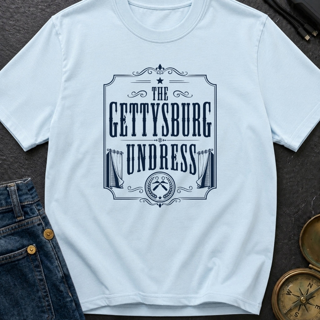 The Gettysburg Undress - T-Shirt