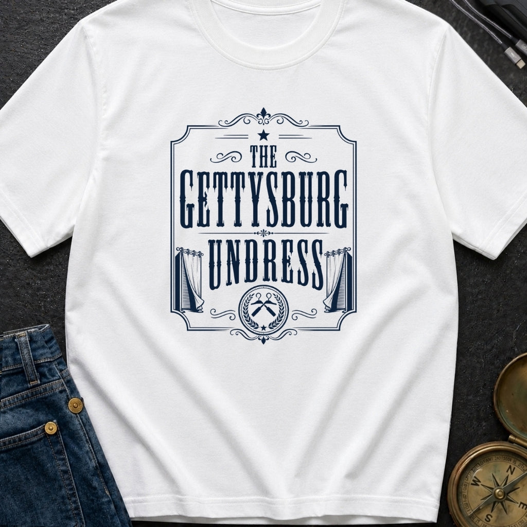 The Gettysburg Undress - T-Shirt
