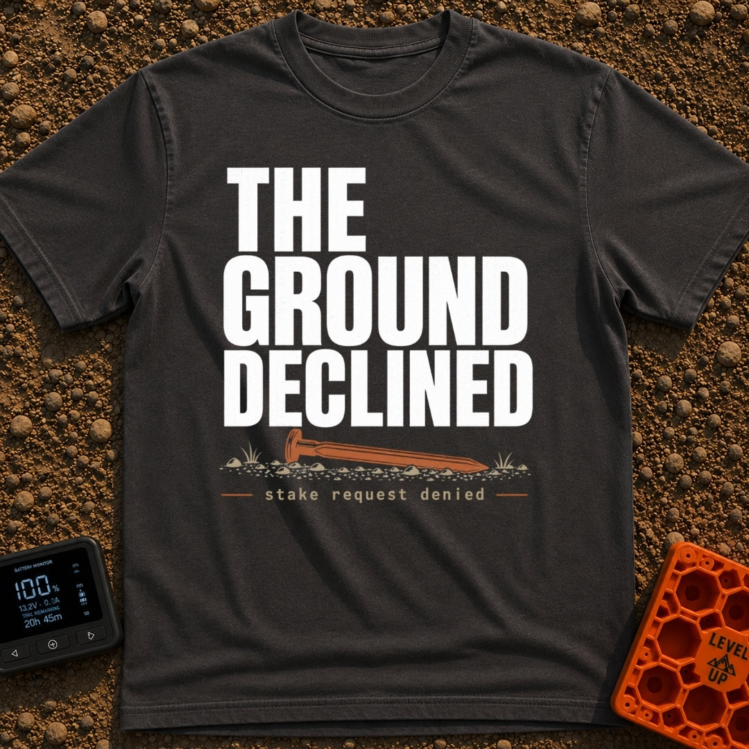 Stake Request Denied - T-Shirt in Graphite - Distressed white text reading "THE GROUND DECLINED" above an illustration of...